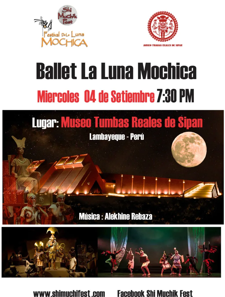 Ballet La Luna Mochica en Tumbas Reales de Sipán 2019